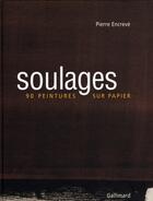 Couverture du livre « Soulages ; 90 peintures sur papier » de Pierre Encreve aux éditions Gallimard