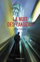 Couverture du livre « La nuit des yakuzas » de Anne Calmels aux éditions Flammarion Jeunesse