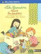 Couverture du livre « Lulu-Grenadine sauve les doudous » de Laurence Gillot et Lucie Durbiano aux éditions Nathan