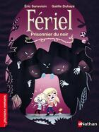 Couverture du livre « Fériel ; prisonnier du noir » de Eric Sanvoisin et Gaelle Duhaze aux éditions Nathan