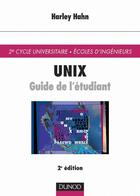 Couverture du livre « Unix - 2eme edition - guide de l'etudiant » de Hahn Harley aux éditions Dunod