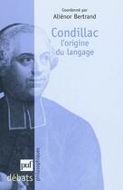 Couverture du livre « Condillac ; l'origine du langage » de Alienor Bertrand aux éditions Puf