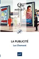 Couverture du livre « La publicité » de Luc Chomarat aux éditions Que Sais-je ?