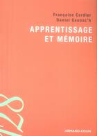 Couverture du livre « Apprentissage et mémoire (2e édition) » de F Cordier et Daniel Gaonac'H aux éditions Armand Colin