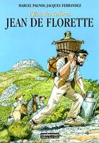 Couverture du livre « L'eau des collines t.1 ; Jean de Florette » de Jacques Fernandez aux éditions Casterman