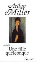 Couverture du livre « Une fille quelconque » de Miller-A aux éditions Grasset