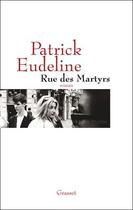 Couverture du livre « Rue des martyrs » de Eudeline-P aux éditions Grasset Et Fasquelle