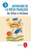 Couverture du livre « Anthologie de la poésie française ; de Villon à Verlaine » de  aux éditions Le Livre De Poche