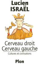 Couverture du livre « Cerveau droit, cerveau gauche » de Lucien Israel aux éditions Plon