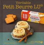Couverture du livre « Véritable petit beurre Lu » de Martine Lizambard aux éditions Solar