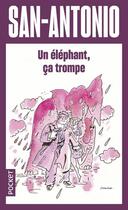 Couverture du livre « San-Antonio : un éléphant, ça trompe » de San-Antonio aux éditions Pocket