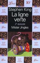 Couverture du livre « La ligne verte - mister jingles t2 » de Stephen King aux éditions J'ai Lu