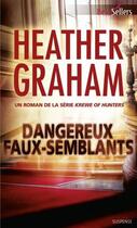 Couverture du livre « Dangereux faux-semblants » de Heather Graham aux éditions Harlequin