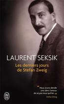 Couverture du livre « Les derniers jours de Stefan Zweig » de Laurent Seksik aux éditions J'ai Lu