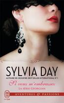 Couverture du livre « Si vous m'embrassez Tome 3 ; série georgian » de Sylvia Day aux éditions J'ai Lu