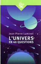 Couverture du livre « L'univers en 40 questions » de Jean-Pierre Luminet aux éditions J'ai Lu