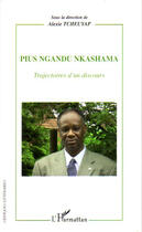 Couverture du livre « Pius ngandu nkashama ; trajectoires d'un discours » de Alexie Tcheuyap aux éditions L'harmattan