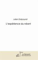 Couverture du livre « L'expérience du néant » de Julien Dalpayrat aux éditions Le Manuscrit