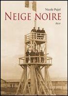 Couverture du livre « Neige noire » de Nicole Pujol aux éditions Amalthee