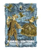 Couverture du livre « Rameau et son temps ; harmonie et lumières » de Christophe Thomet aux éditions Magellan & Cie