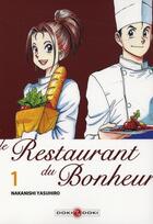 Couverture du livre « Le restaurant du bonheur Tome 1 » de Yasuhiro Nakanishi aux éditions Bamboo