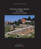 Couverture du livre « Glossaire technique trilingue de la pierre ; l'exploitation en carrière » de Abdul Massih Bessac aux éditions Presses De L'ifpo