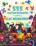 Couverture du livre « Les monstres - 555 autocollants » de Dan Crisp aux éditions Quatre Fleuves