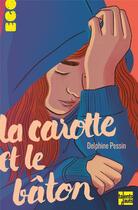 Couverture du livre « La carotte et le baton » de Delphine Pessin aux éditions Talents Hauts