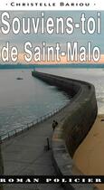 Couverture du livre « Souviens-toi de Saint-Malo » de Bariou Christelle aux éditions Ouest & Cie
