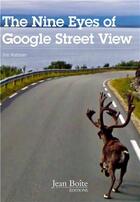Couverture du livre « The nine eyes of google street view » de Jon Rafman aux éditions Jbe Books