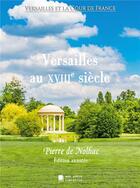 Couverture du livre « Versailles au XVIIIe siècle » de Pierre De Nolhac aux éditions Mon Autre Librairie