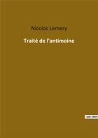 Couverture du livre « Traité de l'Antimoine » de Nicolas Lemery aux éditions Culturea