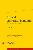 Couverture du livre « Recueil des sotties françaises Tome 2 » de Anonyme aux éditions Classiques Garnier