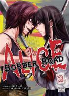 Couverture du livre « Alice on Border road Tome 3 » de Haro Aso et Takayoshi Kuroda aux éditions Delcourt