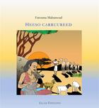Couverture du livre « Heeso carruured ; chansons pour enfants » de Fatouma Mahamoud et Moussa Ali Miguil aux éditions Ellaf