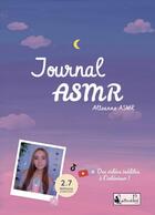 Couverture du livre « Journal asmr » de Alteanne Asmr aux éditions Lettres A Part