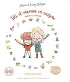 Couverture du livre « Titi et Maman en cuisine : recettes d'hiver » de Bolzan Sabine et Fanny Bolzan aux éditions Editions Ewe