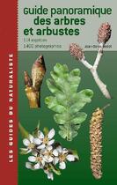 Couverture du livre « Guide panoramique des arbres et arbustes » de Jean-Denis Godet aux éditions Delachaux & Niestle