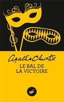 Couverture du livre « Le bal de la victoire » de Agatha Christie aux éditions Editions Du Masque