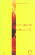Couverture du livre « Un automne sans alcool » de Etienne Villain aux éditions Pauvert