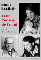 Couverture du livre « Pour l'amour de Freud » de Doolittle aux éditions Des Femmes