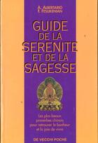 Couverture du livre « Guide de la serenite et de la sagesse » de Albertario et Felskenian aux éditions De Vecchi