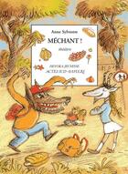 Couverture du livre « Mechant ! » de Sylvestre/Maja aux éditions Actes Sud