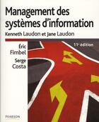 Couverture du livre « Management des systèmes d'information (11e édition) » de Kenneth Laudon et Jane Laudon aux éditions Pearson