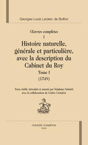 Couverture du livre « Oeuvres complète Tome 1; histoire naturelle Tome 1 » de Georges-Louis Leclerc Buffon aux éditions Honore Champion