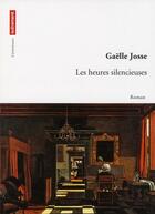 Couverture du livre « Les heures silencieuses » de Gaelle Josse aux éditions Autrement