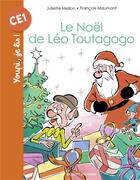 Couverture du livre « Le Noël de Léo Toutagogo » de Juliette Mellon-Poline et Francois Maumont aux éditions Bayard Jeunesse