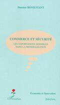 Couverture du livre « Commerce et sécurité » de Damien Romestant aux éditions L'harmattan