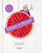 Couverture du livre « Gâteaux et desserts ; les recettes de nos grands-mères » de Grands-Meres.Net aux éditions Michel Lafon