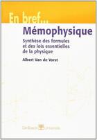 Couverture du livre « Mémophysique » de Albert Van De Vorst aux éditions De Boeck Superieur